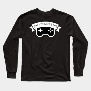 Gamer shirt for players Gambler saying t-shirt Long Sleeve T-Shirt